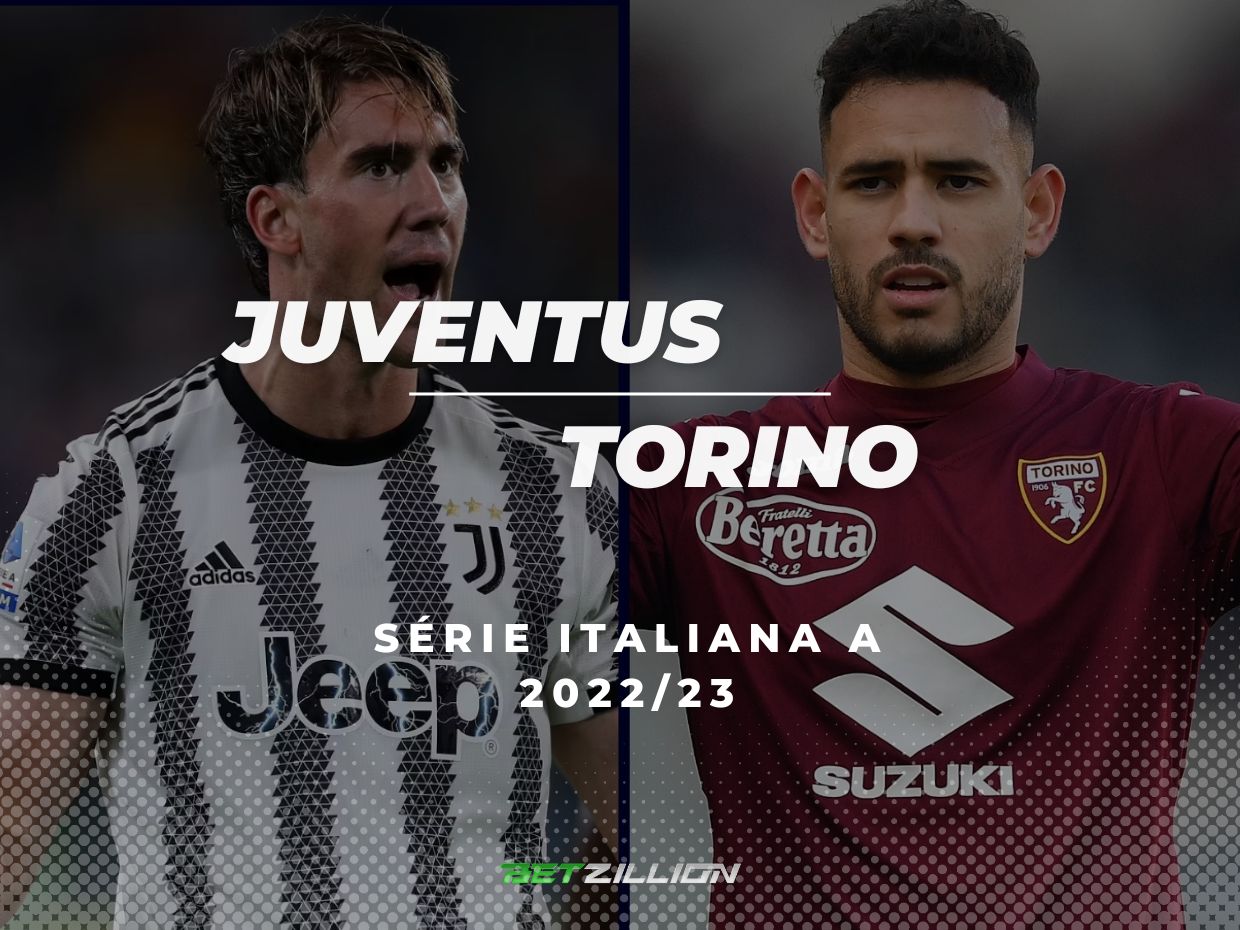 2022/23 Serie A italiana, Juventus vs Torino Dicas e Previsões de Apostas