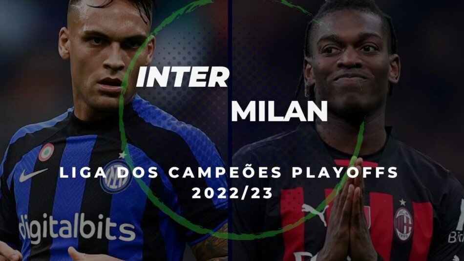 Liga dos Campeões da UEFA 2022/23, Inter Vs. Milan Dicas e Prognósticos de Apostas