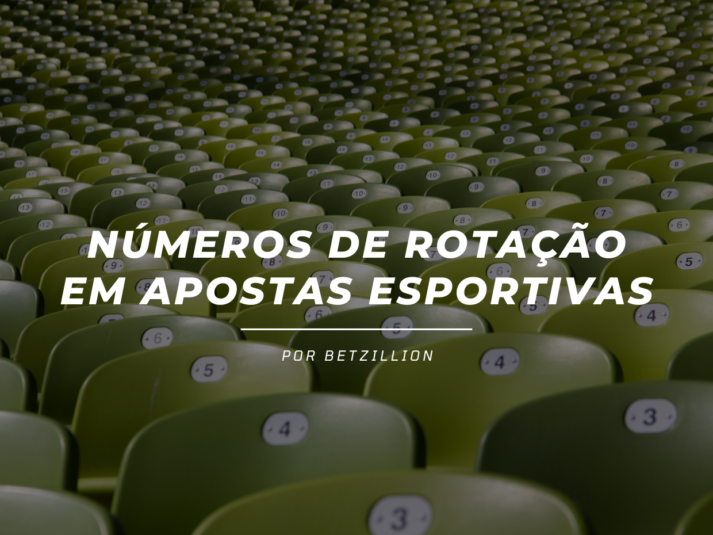 O que são os números de rotação nas apostas esportivas?