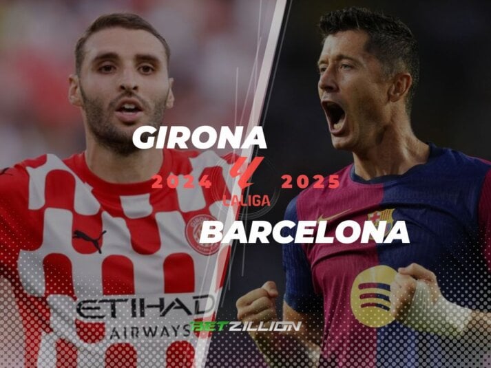 Previsões e dicas de vitória de Girona Vs. Barcelona (La Liga Espanhola 2024/25)