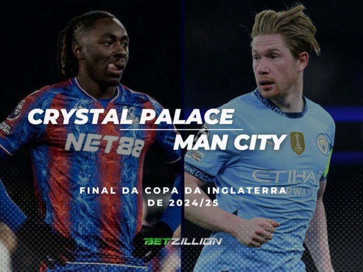 Final da Copa da Inglaterra 24-25, Dicas de Apostas Palace – Man City Crystal Palace Vs. Previsões e probabilidades de apostas em Man City (final da FA Cup 2024/25 inglesa)